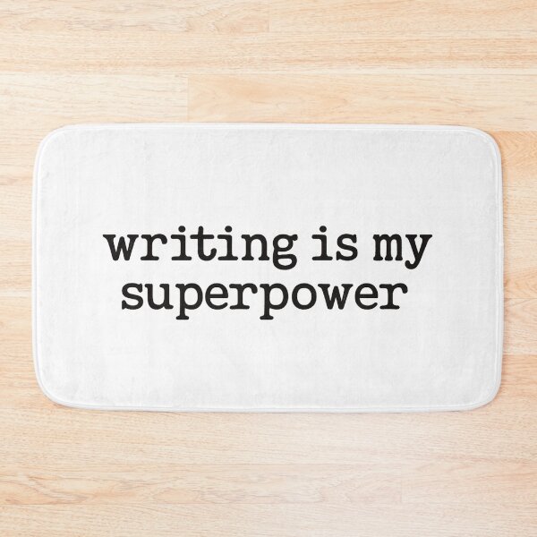 Item preview, writing is my superpower – Bold Typographic Design for Writers, Poets & Authors  designed and sold by JaneMcCarthyDNA.