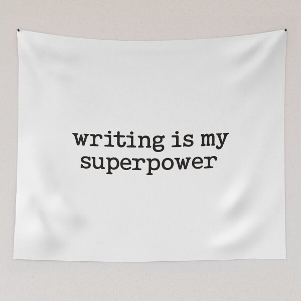 Item preview, writing is my superpower – Bold Typographic Design for Writers, Poets & Authors  designed and sold by JaneMcCarthyDNA.