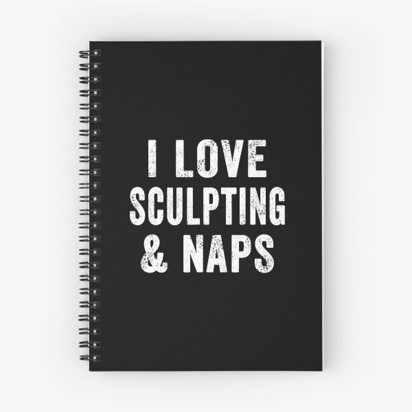 Item preview, Womens I Love Sculpting And Naps Sculptor Mom Clay Sculpture designed and sold by LauraLydiaa.