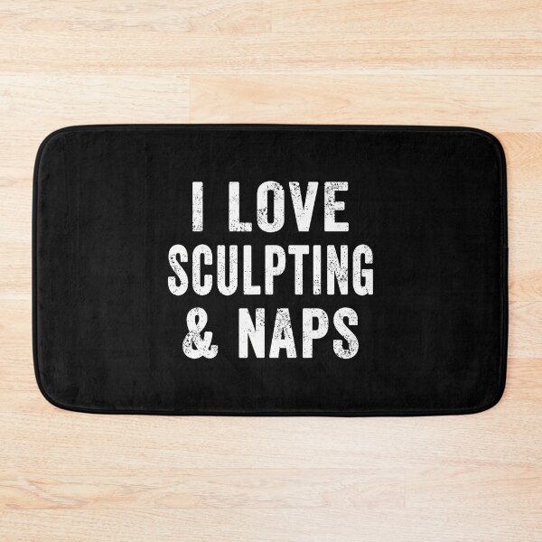Item preview, Womens I Love Sculpting And Naps Sculptor Mom Clay Sculpture designed and sold by LauraLydiaa.