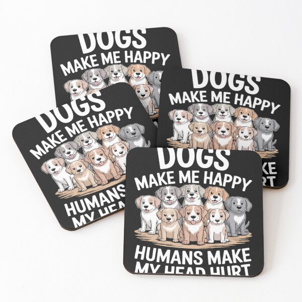 Item preview, Dog Makes Happy Humans Make My Head Hurt Dog Owner Animal  designed and sold by InspiredFoul.