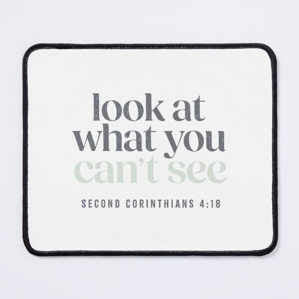 Item preview, Look at what you can’t see - 2 Corinthians 4:18 designed and sold by LambsPath.