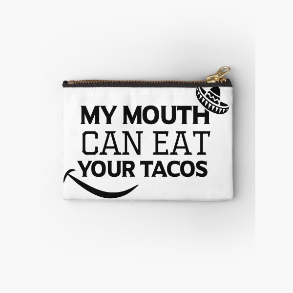 Item preview, My Mouth Can Eat Your Tacos Funny Quote Mexican Food Humor Gift Idea for Taco Lovers designed and sold by karibov.