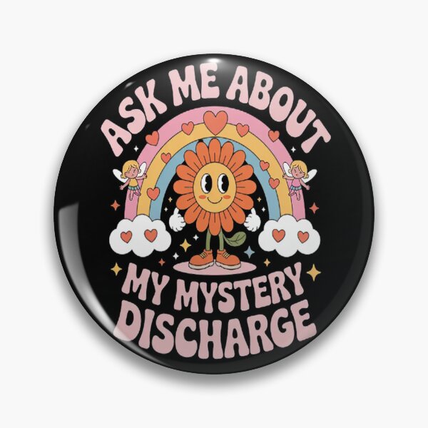 Item preview, Ask Me About My Mystery Discharge Embarrassing designed and sold by CottonCandyPrin.