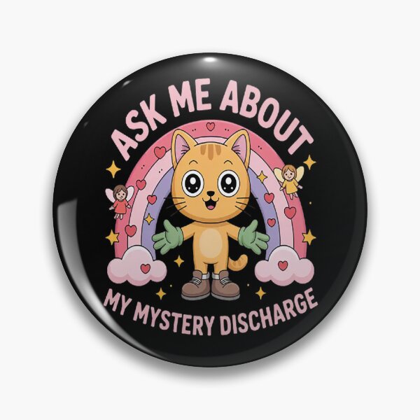 Item preview, Ask Me About My Mystery Discharge Embarrassing designed and sold by CottonCandyPrin.