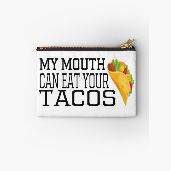 Item preview, My Mouth Can Eat Your Tacos Funny Quote Mexican Food Humor Gift Idea for Taco Lovers designed and sold by karibov.