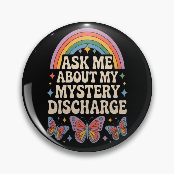 Item preview, Ask Me About My Mystery Discharge designed and sold by CottonCandyPrin.