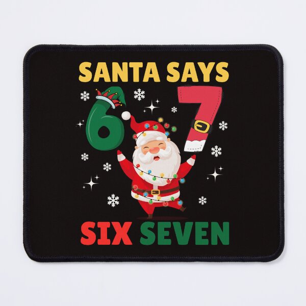 Item preview, Santa Says Six Seven Funny Christmas Countdown designed and sold by torildorxop.