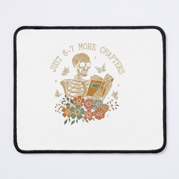 Item preview, Just Six Seven More Chapters Cozy Skeleton Reader designed and sold by torildorxop.