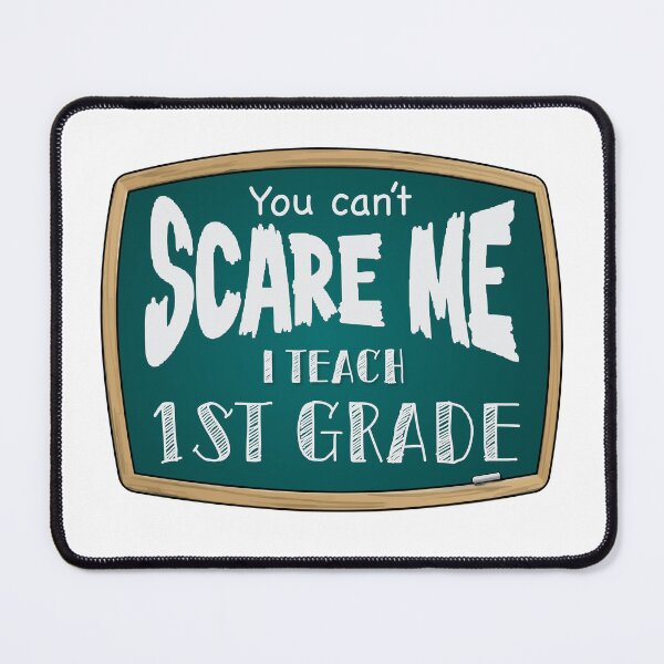 Item preview, You can’t scare me, I teach 1st grade  designed and sold by PurpleCowStudio.