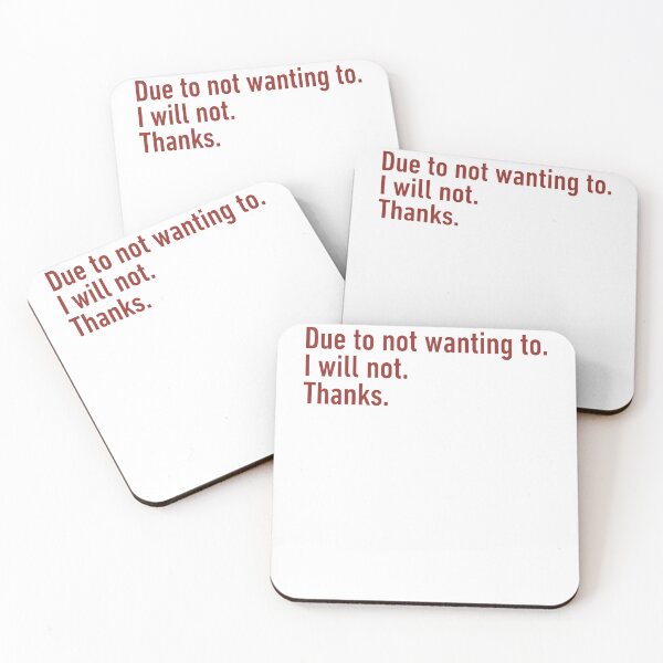 Item preview, Funny Due To Not Wanting To Quote Statement designed and sold by cosettacir6382.