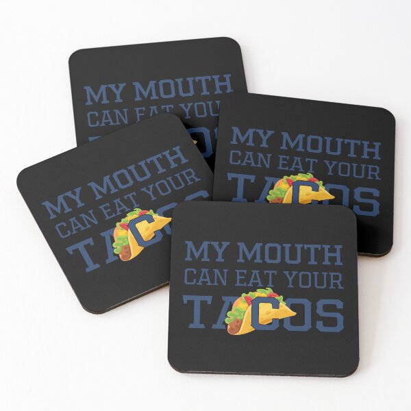 Item preview, My Mouth Can Eat Your Tacos Funny Mexican Food Gift - Cinco de Mayo Fiesta Humor - Sombrero Guacamole Fast Food Quote designed and sold by karibov.