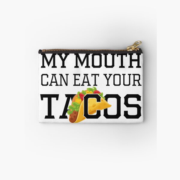 Item preview, My Mouth Can Eat Your Tacos Funny Quote Mexican Food Humor Gift Idea for Taco Lovers designed and sold by karibov.