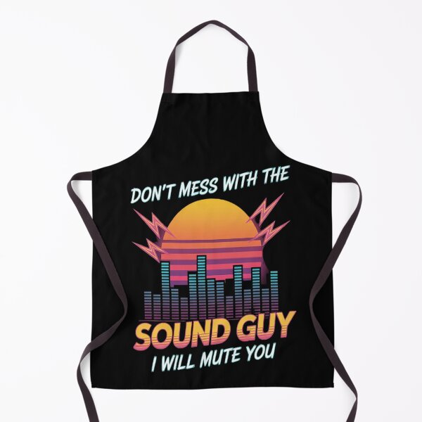 Item preview, Audio Engineer Quotes Don't Mess with the Sound Guy designed and sold by CottonCandyPrin.