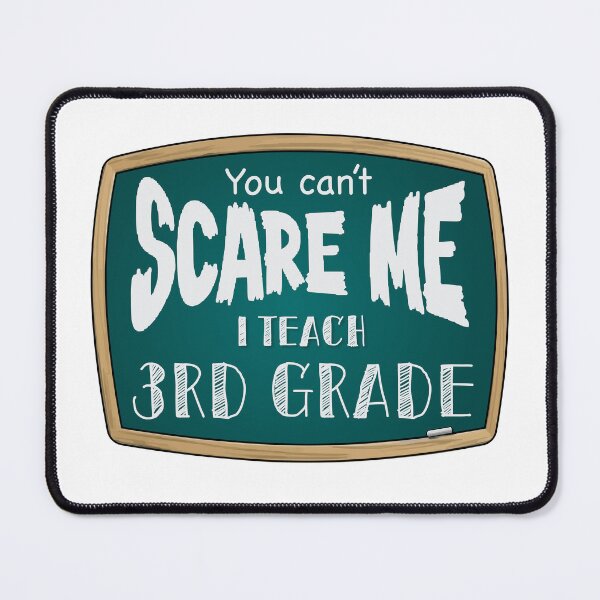 Item preview, You can’t scare me, I teach 3rd grade  designed and sold by PurpleCowStudio.