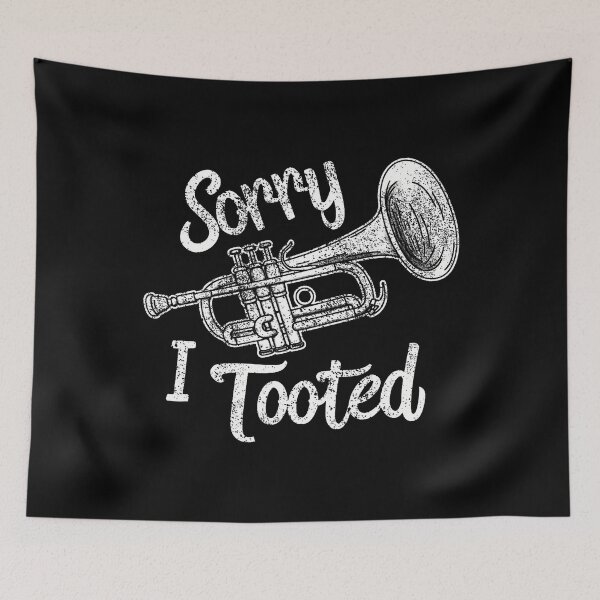 Item preview, Sorry I Tooted Trumpet designed and sold by MyraLorri.
