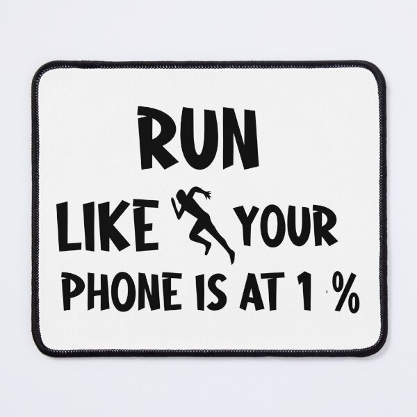Item preview, Run Like Your Phone Is At 1 Percent Funny Jogging Quote Fitness Humor Gift Idea for Runners designed and sold by karibov.