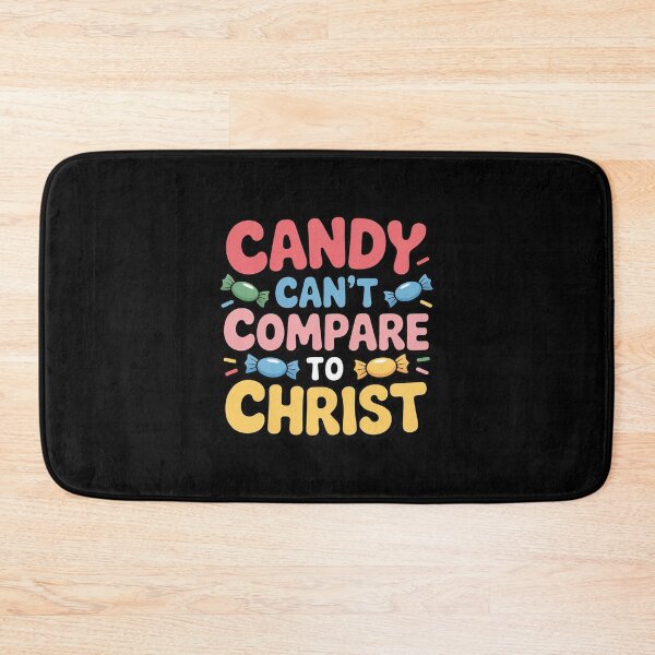 Item preview, Candy Can't Compare to Christ Christian Quote designed and sold by velltoons.