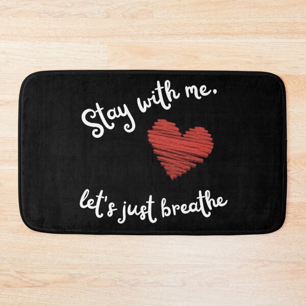 Item preview, stay with me, let’s just breathe - red heart designed and sold by Stefrait-7.