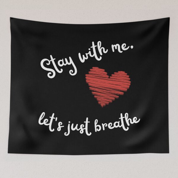 Item preview, stay with me, let’s just breathe - red heart designed and sold by Stefrait-7.