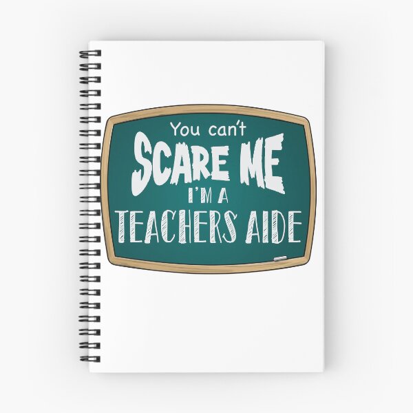 Item preview, You can’t scare me, I’m a TEACHERS AIDE  designed and sold by PurpleCowStudio.
