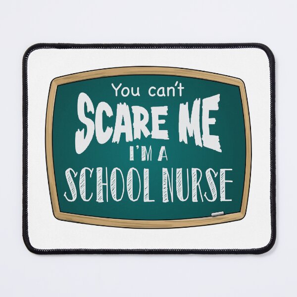 Item preview, You can’t scare me, I’m a SCHOOL NURSE  designed and sold by PurpleCowStudio.