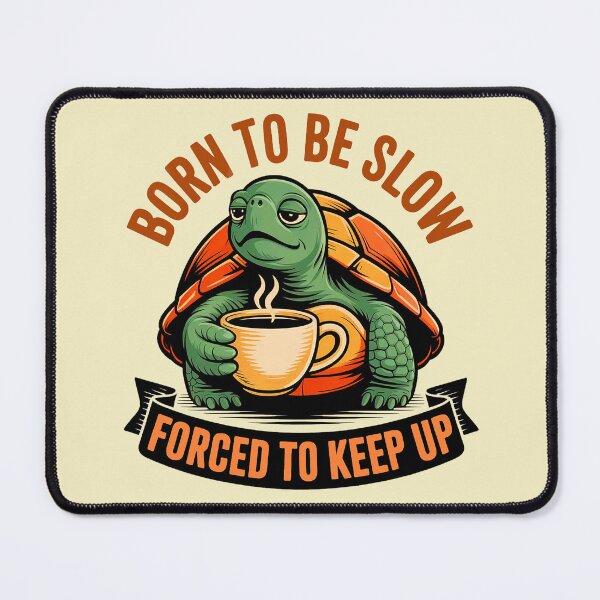 Item preview, My Turtle Was Born to Be Slow designed and sold by DBM Photo Art 1.