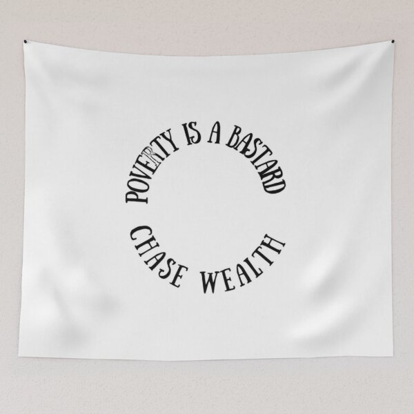 Item preview, Poverty is a bastard, chase wealth  designed and sold by Yemicodeshop.