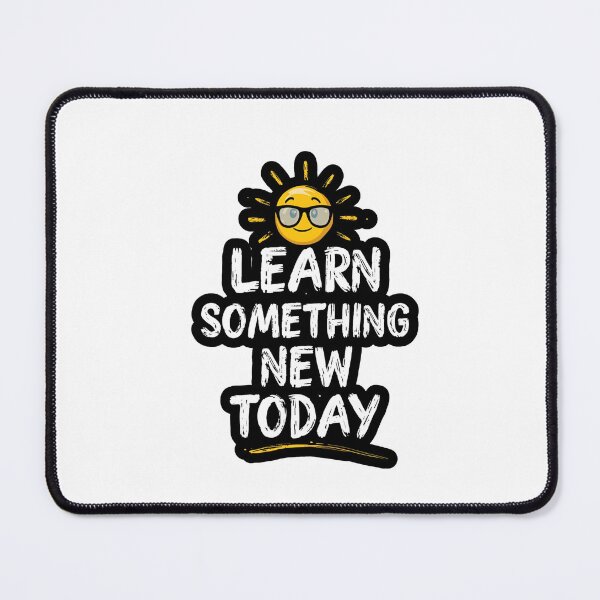 Item preview, Learn Something New Today designed and sold by variant designer.