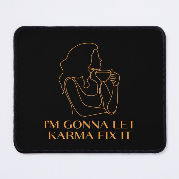 Item preview, I'm Gonna Let Karma Fix It designed and sold by monika-arthing.