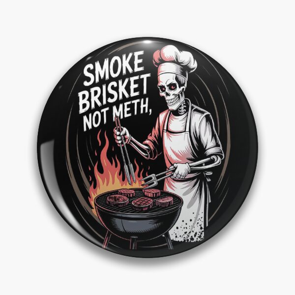 Item preview, BBQ Skeleton Grilling Master Smoke Brisket Not Meth designed and sold by CottonCandyPrin.