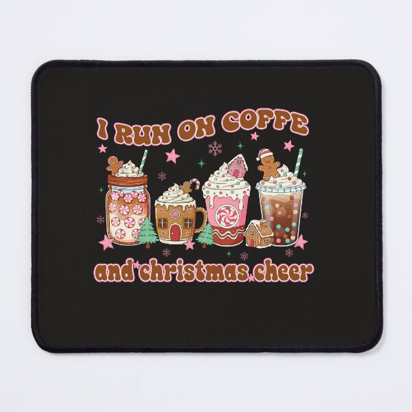 Item preview, I Run on Coffee And Christmas Cheer Merry Xmas designed and sold by ArleneRowe.