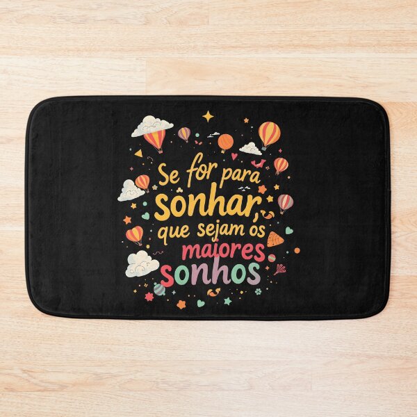 Item preview, Portuguese phrase “Se for para sonhar, que sejam os maiores sonhos” (If you're going to dream, let them be the biggest dreams) designed and sold by Beleza e Estilo.