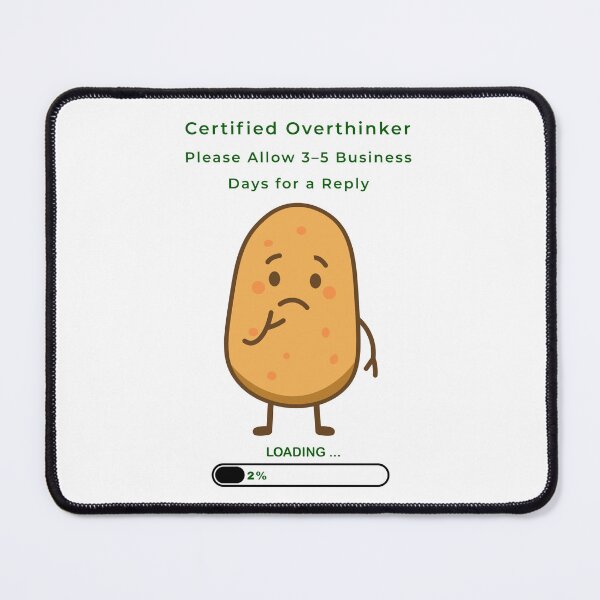 Item preview, Certified Overthinker – Sarcastic Loading Bar Sticker designed and sold by Meeseeeks.