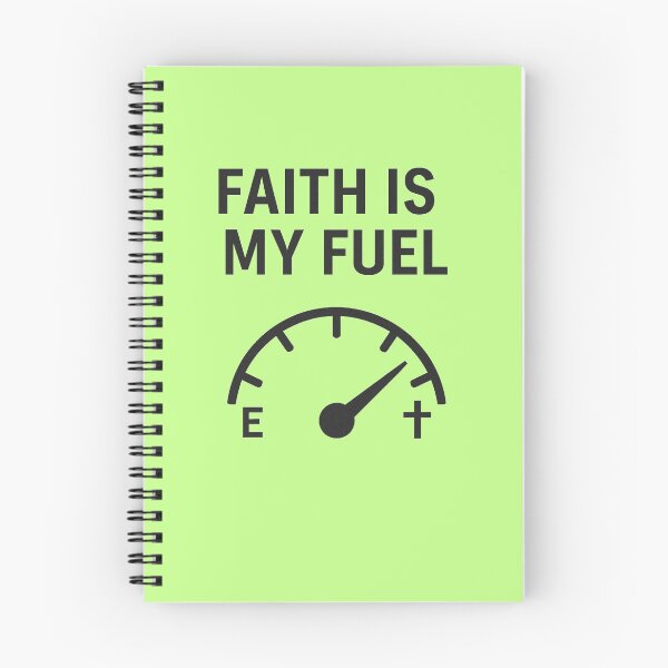 Item preview, FAITH IS MY FUEL designed and sold by TheWonkyEaselCo.