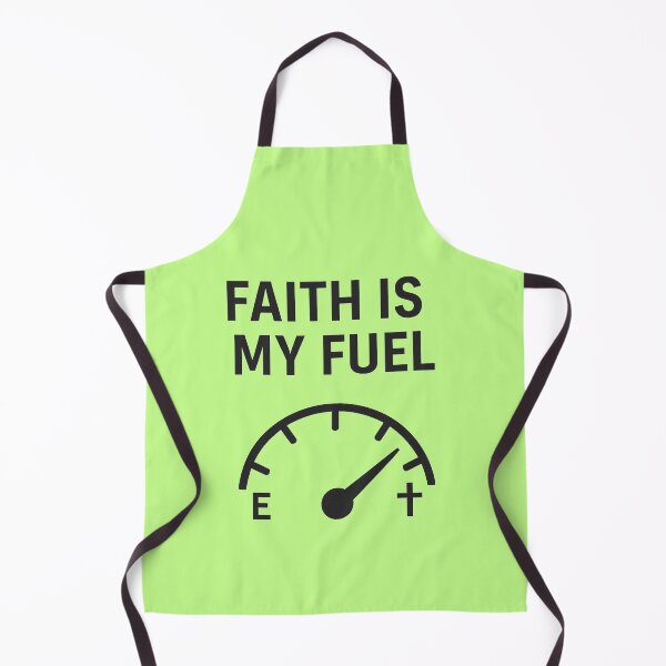 Item preview, FAITH IS MY FUEL designed and sold by TheWonkyEaselCo.