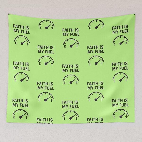 Item preview, FAITH IS MY FUEL designed and sold by TheWonkyEaselCo.