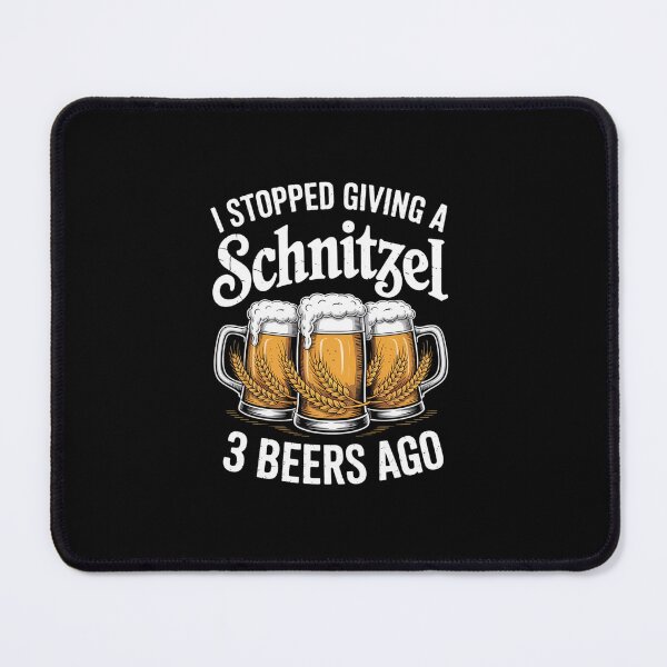 Item preview, Oktoberfest I Stopped Giving A Schnitzel 3 Beers Ago designed and sold by LKappa3Faber.