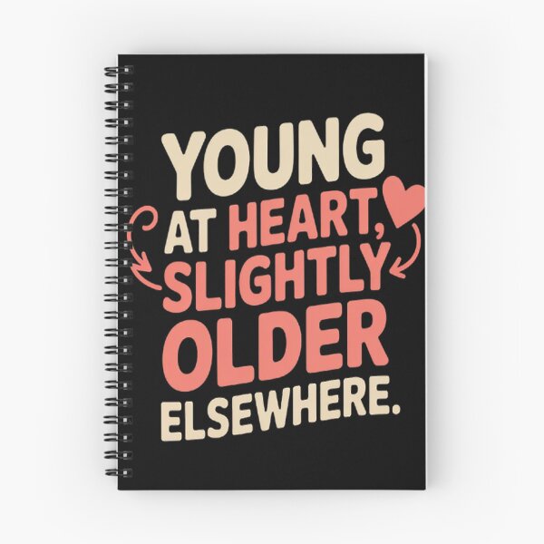 Item preview, Young at Heart Slightly Older Elsewhere Bouncy Script designed and sold by mandiana.