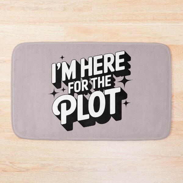 Item preview, Here for the Plot Typography – Minimalist Funny Quote Design designed and sold by SoftyDesigns.