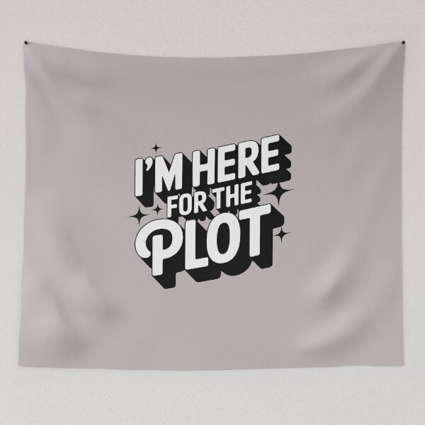 Item preview, Here for the Plot Typography – Minimalist Funny Quote Design designed and sold by SoftyDesigns.