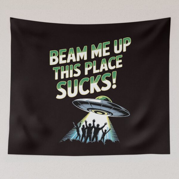 Item preview, Beam Me Up This Place Sucks – Funny Alien Retro Design designed and sold by Redgiant87x.