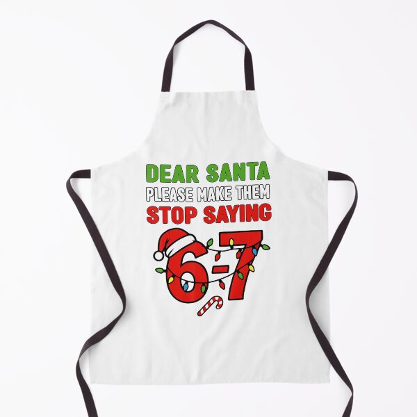 Item preview, Dear Santa 67 Funny Christmas Six Seven 67 Wo Pajama designed and sold by JEFDodsonArt.