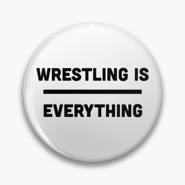 Item preview, Wrestling Is Everything  designed and sold by pmtheone.