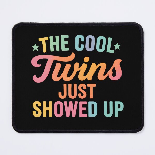 Item preview, The Cool Twins Just Showed up Funny Twins designed and sold by hemagamo.
