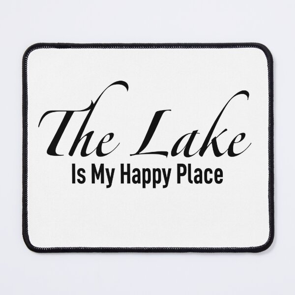 Item preview, The Lake Is My Happy Place Funny Quote Outdoor Nature Humor Gift Idea for Camping and Fishing Lovers designed and sold by karibov.