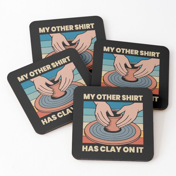 Item preview, My Other Shirt Has Clay On It designed and sold by mybegoniatee.
