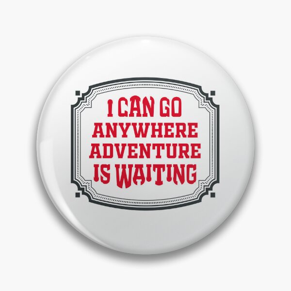 Item preview, I Can Go Anywhere – Adventure Is Waiting – Funny Travel & Explorer Quote Gift Idea designed and sold by karibov.