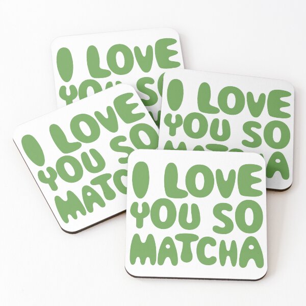 Item preview, I Love You So Matcha. Matcha latte.  designed and sold by CoCoArt-Ua.