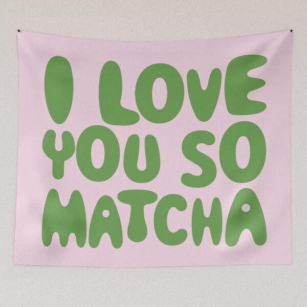 Item preview, I Love You So Matcha. Matcha latte.  designed and sold by CoCoArt-Ua.